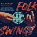 B-Side Band: Folk Swings - B-Side Band