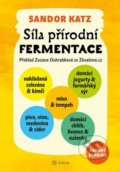 Síla přírodní fermentace - Sandor Katz