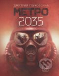 Metro 2035 ( Метро 2035, ruský jazyk) - Dmitry Glukhovsky