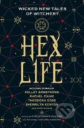 Hex Life - Kelley Armstrong, Rachel Caine, Sherrilyn Kenyon