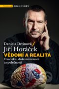 Vědomí a realita - Jiří Horáček, Daniela Drtinová