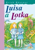Luisa a Lotka - Erich Kästner, Eva Mastníková (ilustrátor)