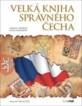 Velká kniha správného Čecha - Václav Ráž, Michal Vaněček