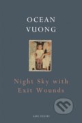 Night Sky with Exit Wounds - Ocean Vuong