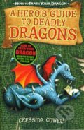 A Hero&#039;s Guide to Deadly Dragons - Cressida Cowell
