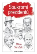Soukromí prezidentů - Milan Syruček