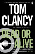 Dead or Alive - Grant Blackwood, Tom Clancy