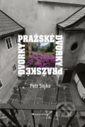 Pražské dvorky - Petr Sojka