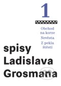 Obchod na korze – Nevěsta – Z pekla štěstí - Ladislav Grosman