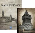 Naša Kokava + Zborník zo Stretnutia priateľov regionálnej histórie 2020 - Richard Kafka, Mišo Šesták (editor)