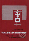 Vzdelanie žien na Slovensku - Anna Tokárová