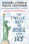 The Twelve Days of Dash and Lily - David Levithan, Rachel Cohn