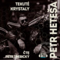 Tekuté krystaly - Petr Heteša