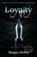 Loyalty : Book 2 in the Anarchy series - Megan Devos