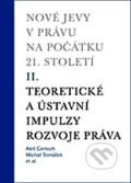Nové jevy v právu na počátku 21. století (II.) - Michal Tomášek, Aleš Gerloch