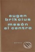 Mesón El Centro - Eugen Brikcius