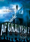 Apokalypsa Z: Hněv spravedlivých - Manel Loureiro