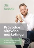 Průvodce síťového marketingu - Jiří Šedek