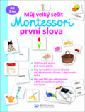 Můj velký sešit Montessori - první slova - 
