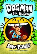 Dogman: Pán blech - Dav Pilkey