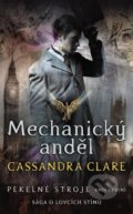 Mechanický anděl - Cassandra Clare
