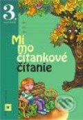 Mimočítankové čítanie pre 3. ročník základných škôl (Pracovný zošit) - Dana Kovárová