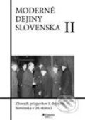 Moderné dejiny Slovenska II. - Anton Hruboň
