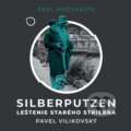Silberputzen - Leštenie starého striebra - Pavel Vilikovský