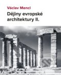 Dějiny evropské architektury II. - Václav Mencl