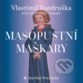 Masopustní maškary - Vlastimil Vondruška