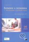 Ekonomie a ekonomika 4 - Monika Veselá, Pavel Kolář