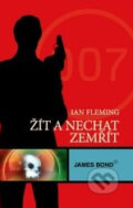 James Bond: Žít a nechat zemřít - Ian Fleming