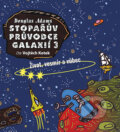 Stopařův průvodce Galaxií 3. - Douglas Adams
