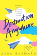 Destination Anywhere - Sara Barnard