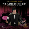 B. J. Harrison Reads The Mysterious Mansion (EN) - Honoré de Balzac