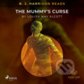 B. J. Harrison Reads The Mummy&#039;s Curse (EN) - Louisa May Alcott