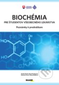 Biochémia pre študentov všeobecného lekárstva - Gustáv Kováč, Anna Porubenová, Katarína Černá, Tatiana Bulíková