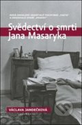 Svědectví o smrti Jana Masaryka - Václava Jandečková