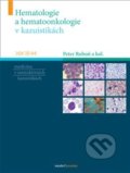 Hematologie a hemootonkologie v kazuistikách - Peter Rohoň