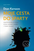 Moje cesta do Sparty - Dean Karnazes