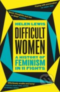 Difficult Women - Helen Lewis