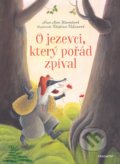 O jezevci, který pořád zpíval - Nina Mav Hrovatová, Kristina Krhinová (ilustrátor)