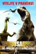 Tarbosaurus - nejmocnější z dinosaurů - 