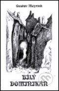 Bílý dominikán - Gustav Meyrink, Jana Hakenová (ilustrace)