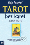 Tarot bez karet: Rider-Waite - Moudrost - Hajo Banzhaf