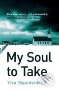 My Soul to Take - Yrsa Sigurdardóttir