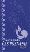 Čas poznania - Martin Vladik