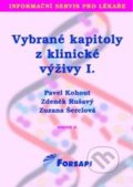 Vybrané kapitoly z klinické výživy I. - Pavel Kohout, Zdeněk Rušavý, Zuzana Šerclová