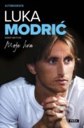 Luka Modrić: Moje hra - Luka Modrić, Robert Matteoni