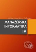 Manažérska informatika IV - Jozef Stašák, Jaroslav Mazůrek